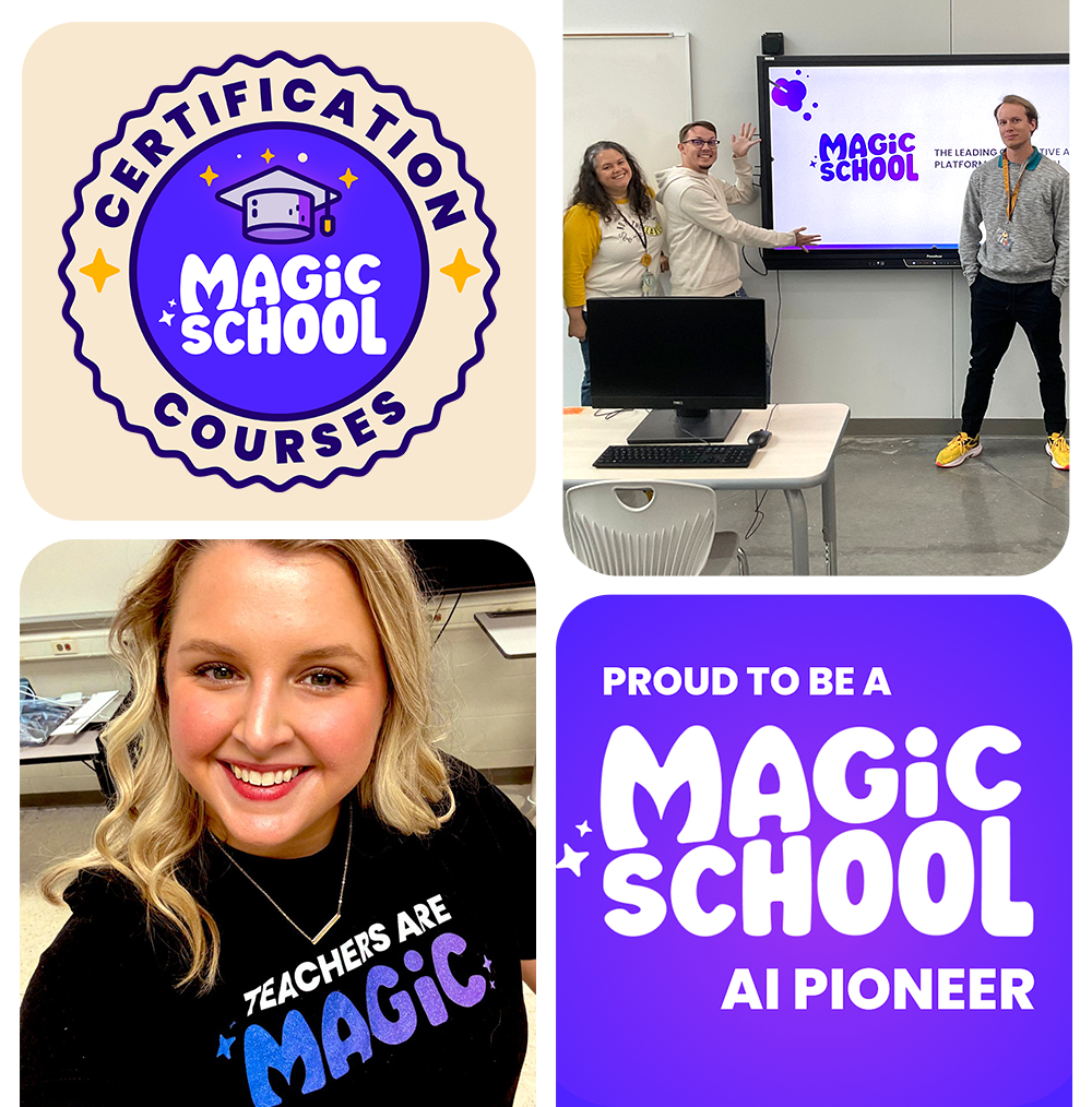 collage of 4 images: certification course badge, teachers presenting MagicSchool, smiling teacher, and proud to be a MagicSchool AI Pioneer badge