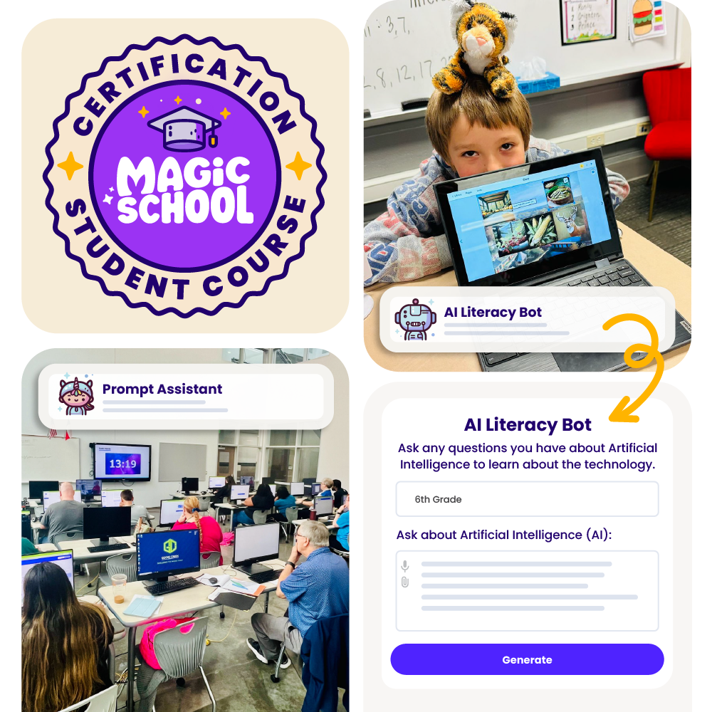 4 image collage: student certification badge, student in front of computer, teachers in MagicSchool training, stylized image of AI Literacy chatbot