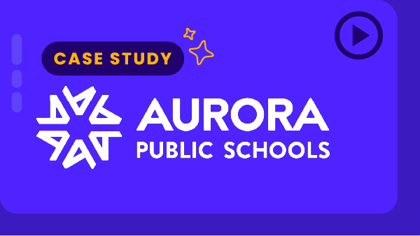 Stylized blue background with stars, Aurora Public Schools logo and text: Case Study - Aurora Public Schools